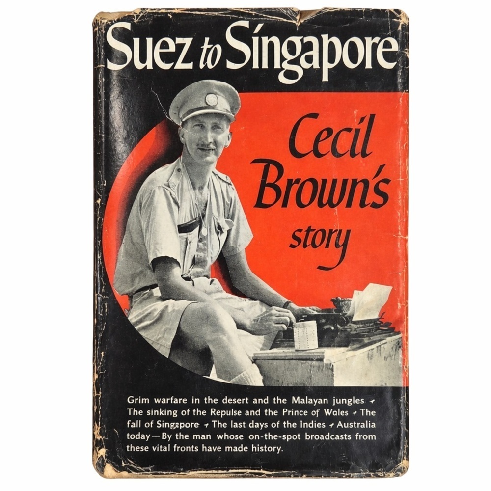 Suez To Singapore Cecil Browns Story Hardcover Book